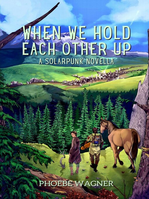 Title details for When We Hold Each Other Up by Phoebe Wagner - Available